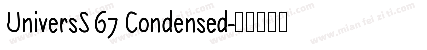 UniversS 67 Condensed字体转换